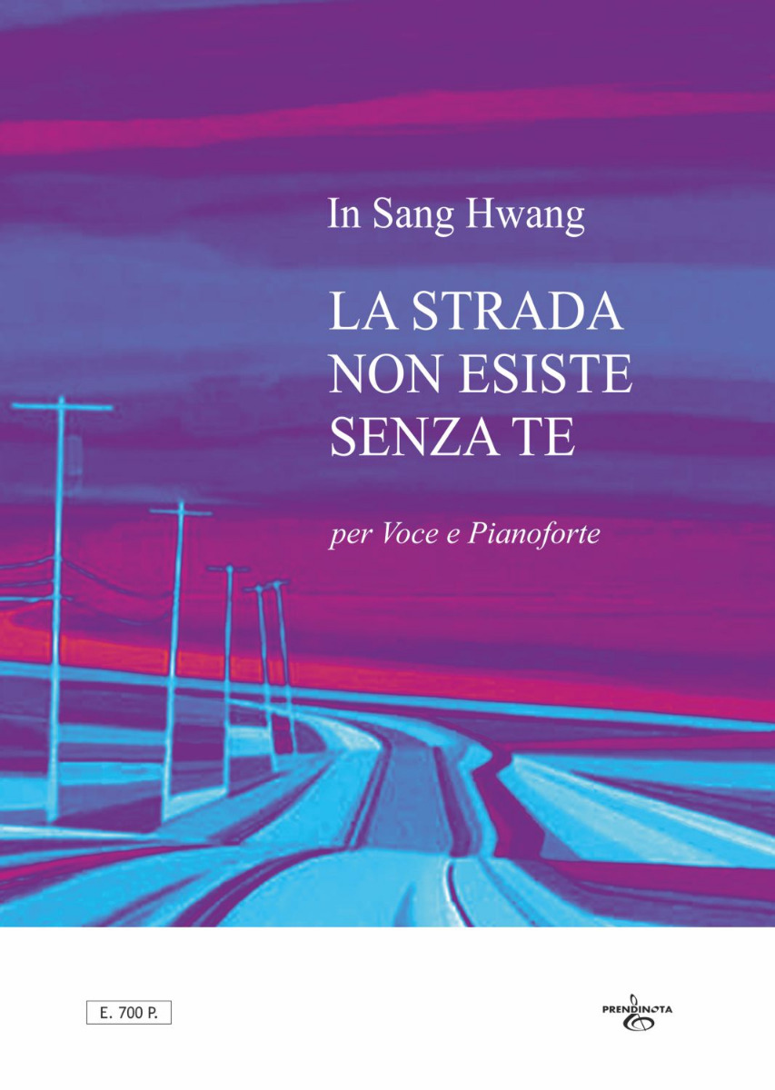 LA STRADA NON ESISTE SENZA TE  (HWANG In Sang)