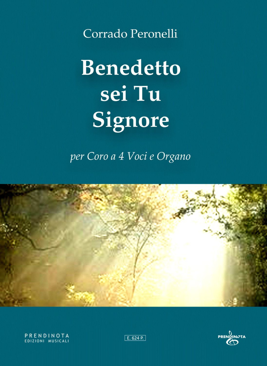 BENEDETTO SEI TU SIGNORE  (Corrado Peronelli)