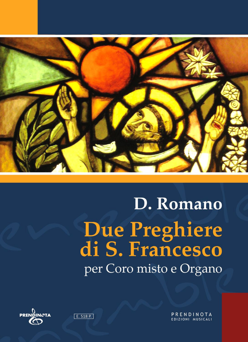 DUE PREGHIERE DI S. FRANCESCO  (D. Romano)