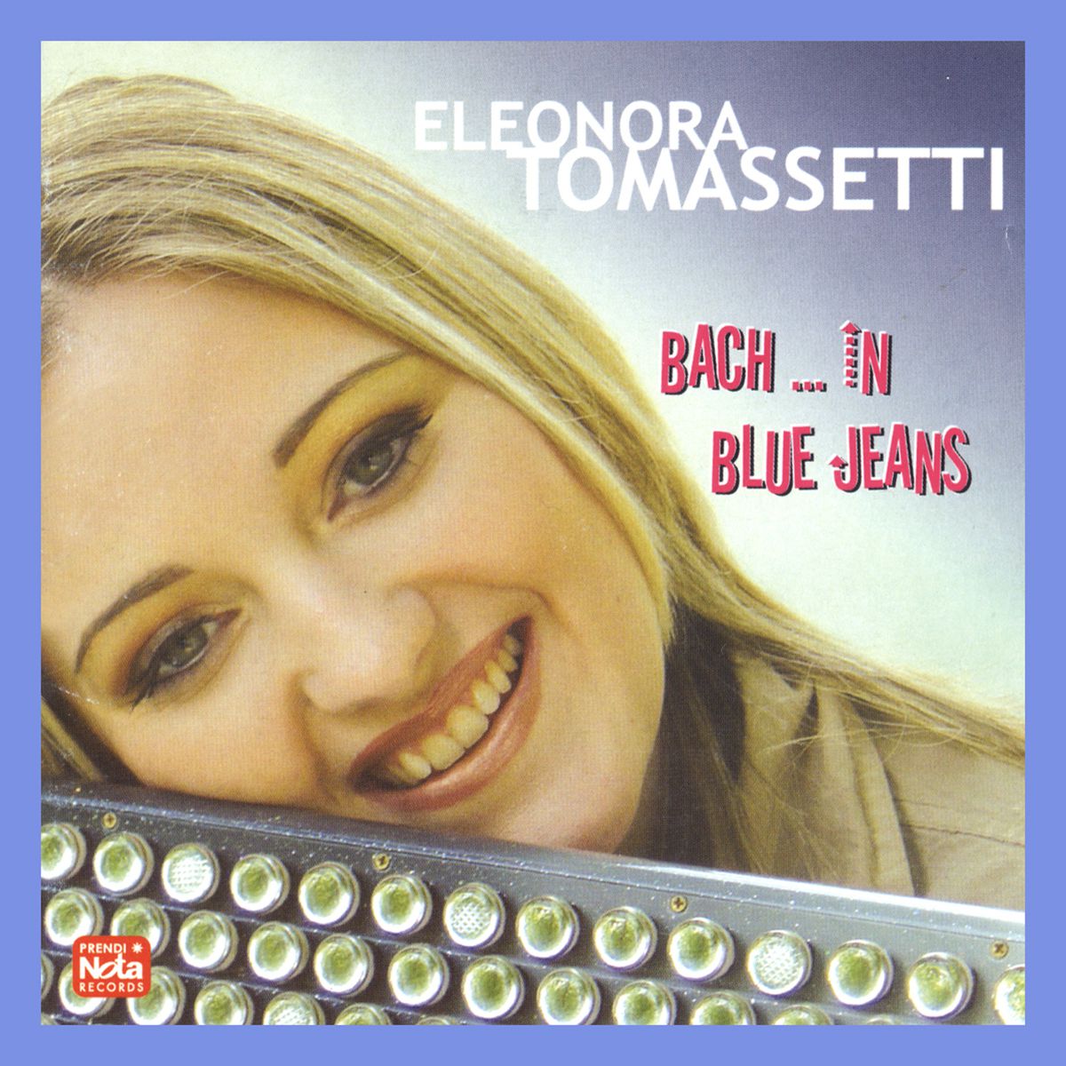 BACH ... IN BLUE JEANS - E. Tomassetti