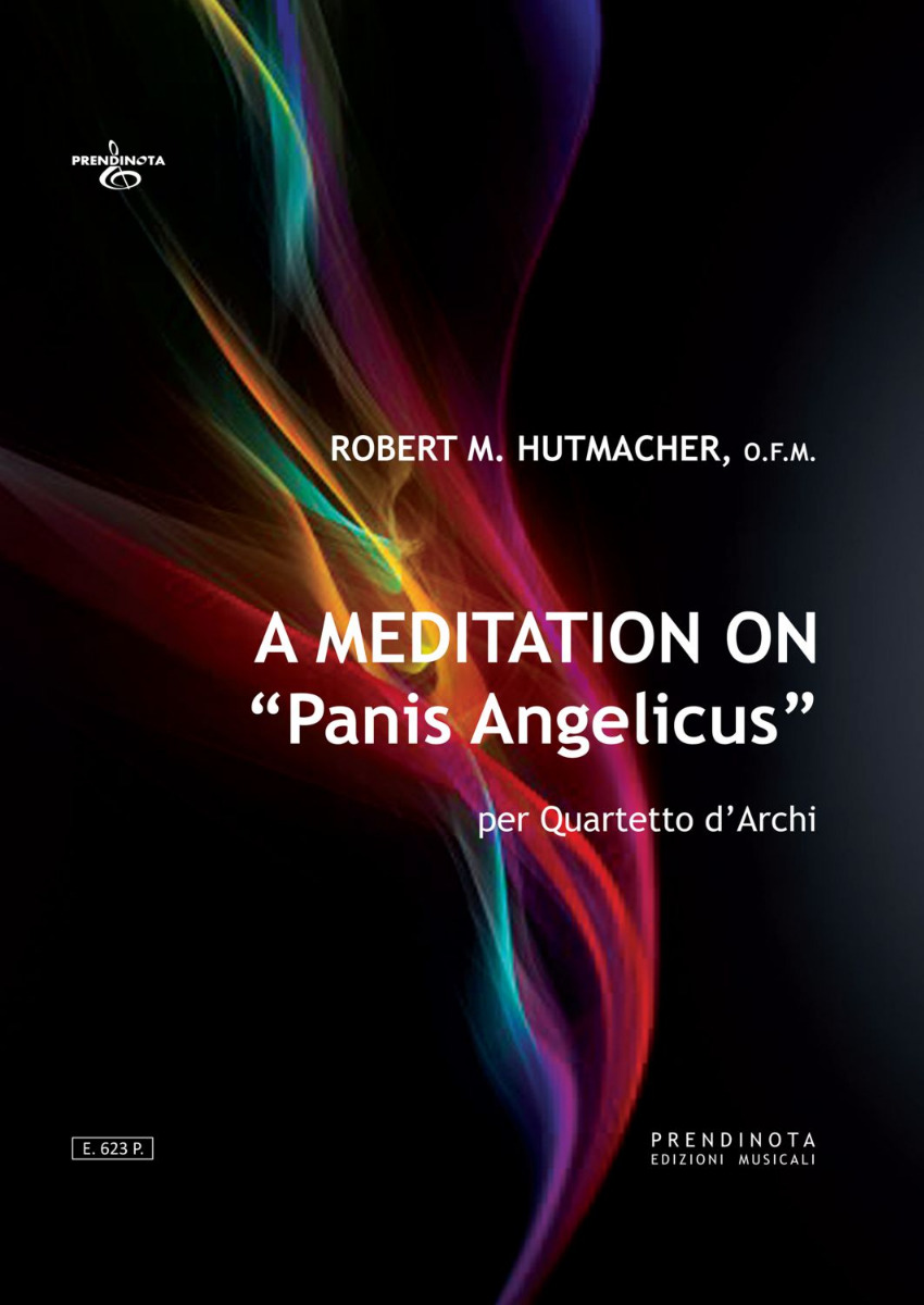 A MEDITATION ON "Panis Angelicus"  (R.M. Hutmacher)