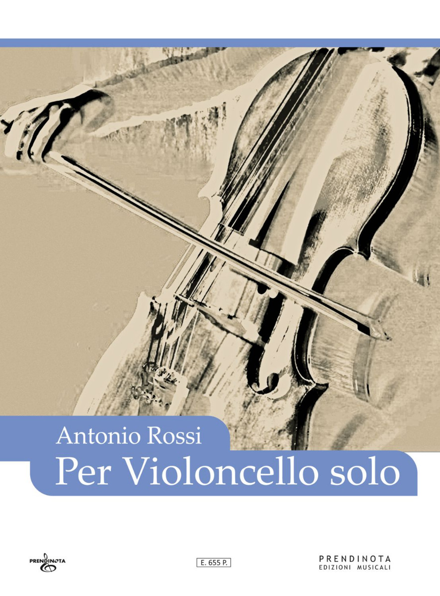 PER VIOLONCELLO SOLO  (A. Rossi)