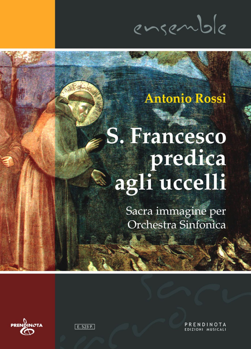 S. FRANCESCO PREDICA AGLI UCCELLI  (A.Rossi)