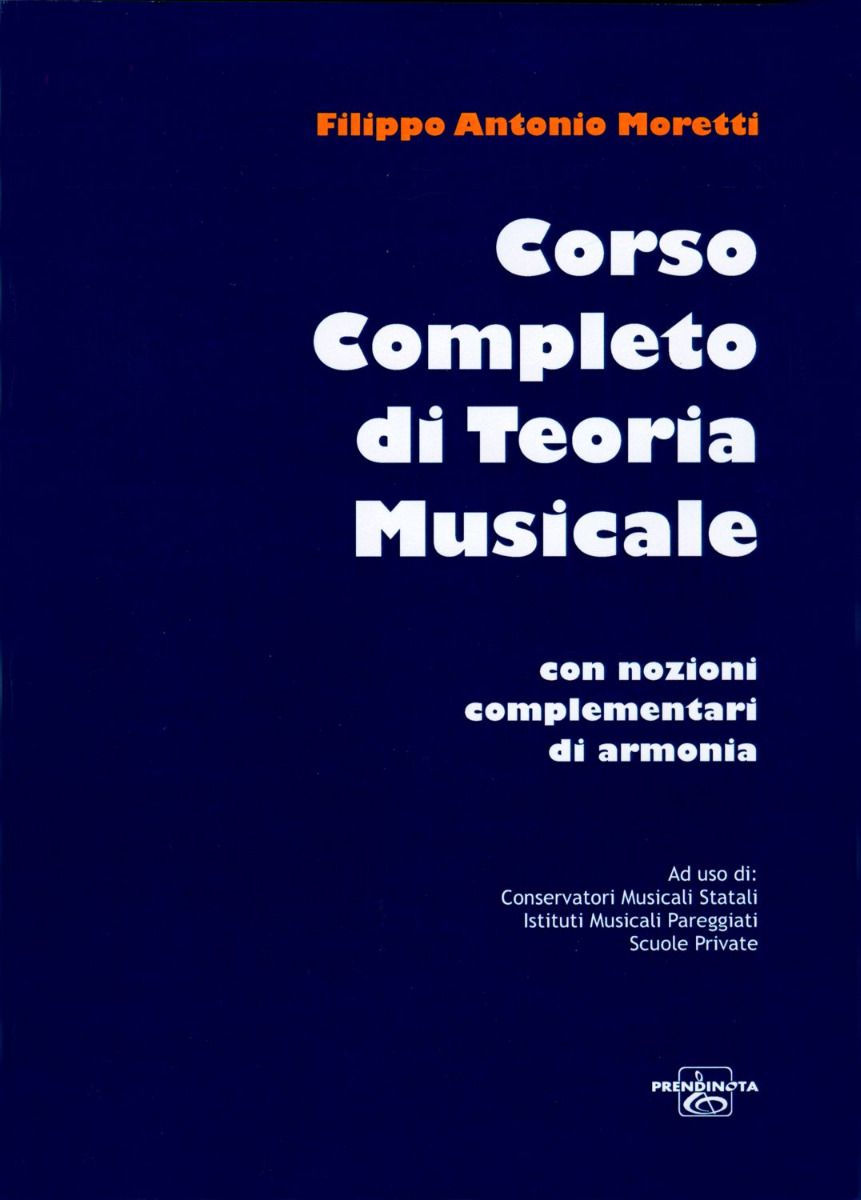 CORSO COMPLETO DI TEORIA MUSICALE  (F.A. Moretti)